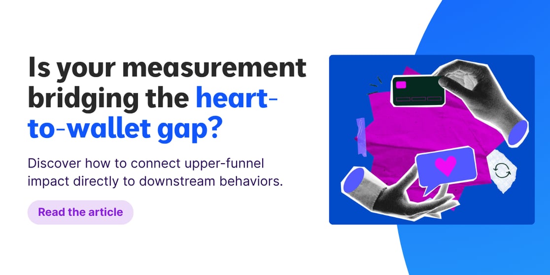 Is your measurement bridging the heart-to-wallet gap?
